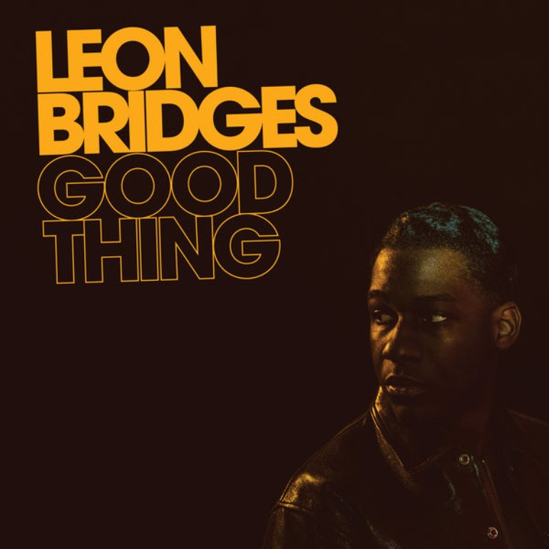 11) Good Thing - Leon Bridges