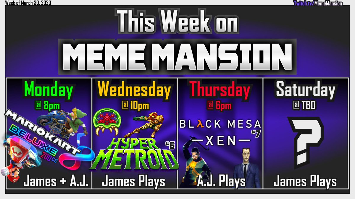 MemeMansion's tweet photo. This Week On MEME MANSION
Mon - #MarioKart8Deluxe 200cc
Wed - #HyperMetroid #6
Thur - #BlackMesa #7 Xen
Sat - ❔
https://t.co/pcZ9dANV6B https://t.co/ry9cyibIvE