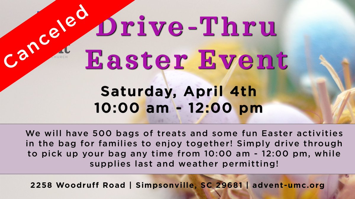 AdventUMC_SC's tweet photo. As we continue to monitor the recommendations of leaders and the CDC during COVID-19, we have decided to cancel our Drive-Thru Easter Event that was scheduled for this upcoming Saturday, April 4th. We are continuing to pray for all those affected by COVID-19. https://t.co/0rfv9UD244