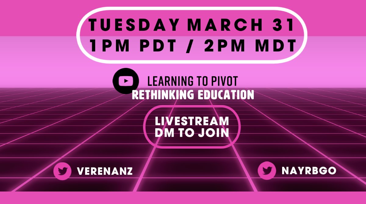 TUESDAY MARCH 31, 20201PM PDT2PM MDTJoin the inaugural  #Learning2Pivot  #education  #livestream with me and  @verenanz.Our goals are to rethink how we teach and learn due to  #COVID19 and help each other pivot. Now.DM to join. Click here to watch:  http://bit.ly/learning2pivot 