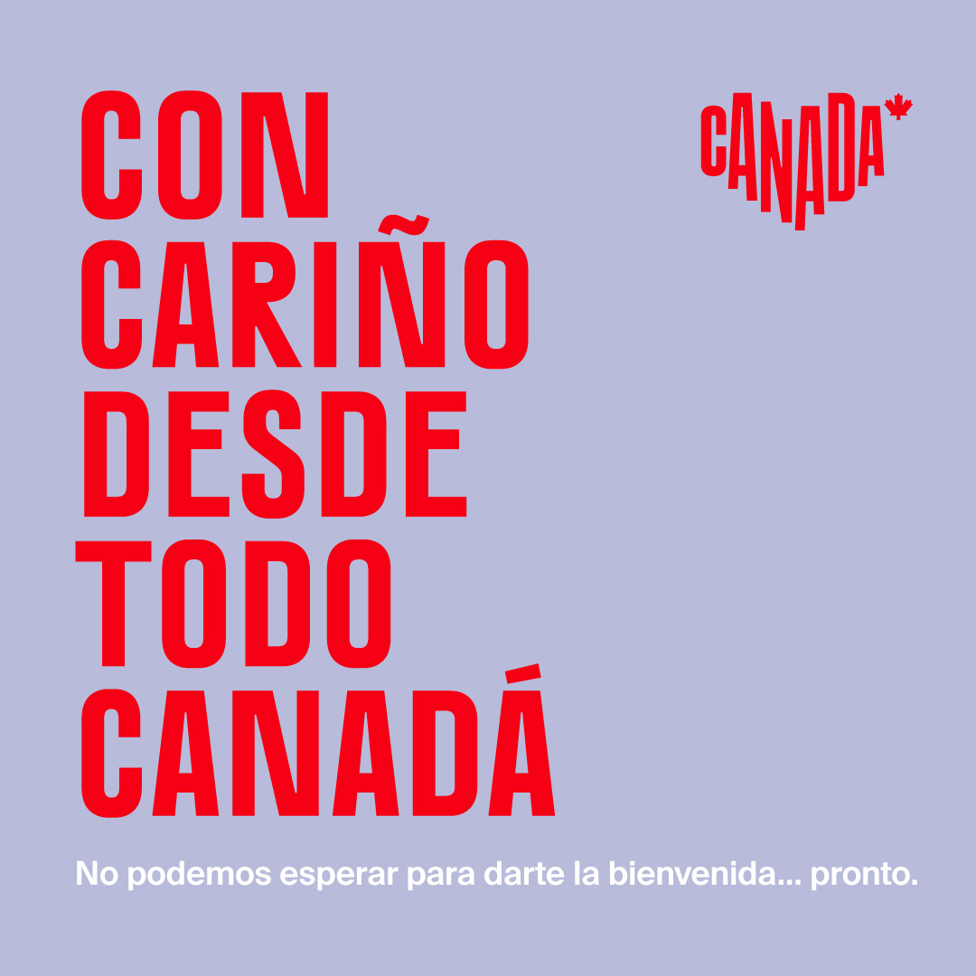 El mundo enfrenta tiempos difíciles, no es momento de viajar por ahora. Te mandamos todo nuestro cariño. Mantente seguro mientras nos preparamos para recibirte en Canadá pronto. Para información oficial actualizada consulta el enlace en nuestra biografía. #ForGlowingHearts