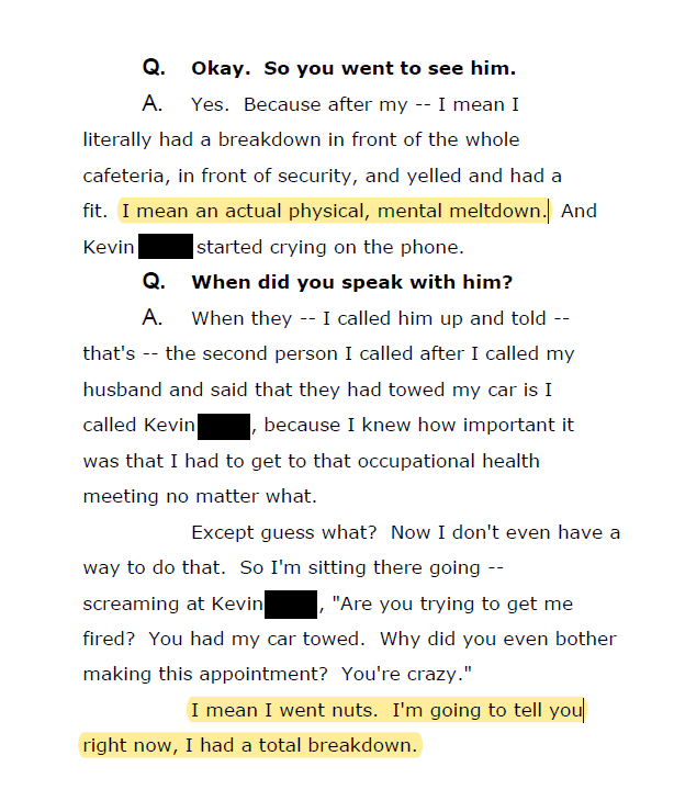 After her car got towed at work: "I literally had a breakdown in front of the whole cafeteria...""an actual physical, mental meltdown""I went nuts... I had a total breakdown."