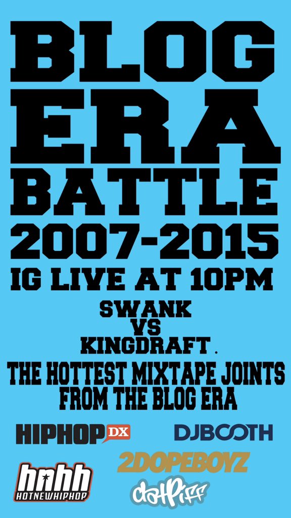 KingDraftMusic's tweet image. 10PM @Swank_252 The best of #TheBlogEra IG Live @ 10 PM @DatPiff @HipHopDX @HotNewHipHop @2DopeBoyz @DJBooth