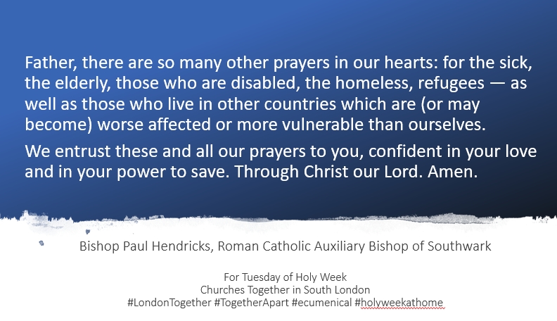 Please join with #ChurchesTogether in #SouthLondon praying this prayer for Tuesday of #HolyWeek from Bishop Paul Hendricks of <a href="/RC_Southwark/">Archdiocese of Southwark</a>
 
#LondonTogether #TogetherApart #ecumenical #unity #HolyWeek2020 #holyweekathome