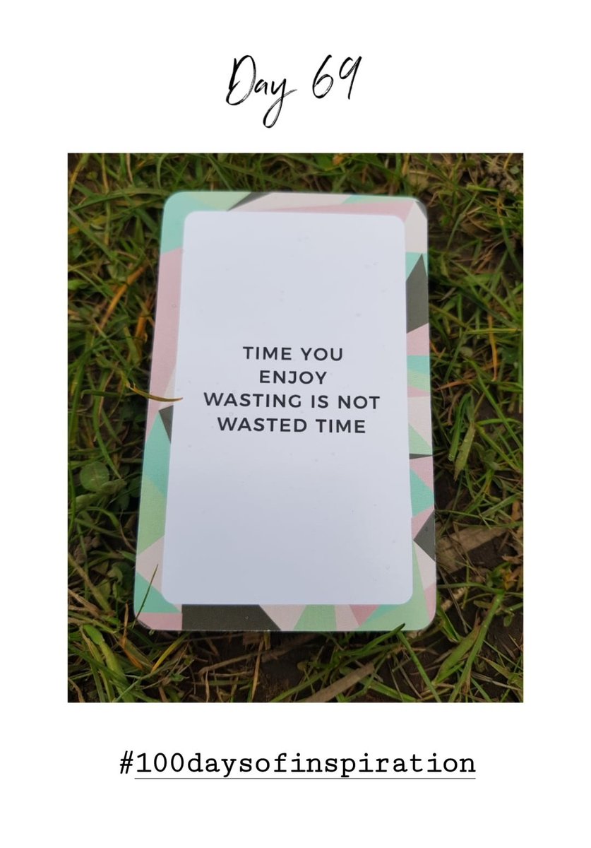 JLBleakley's tweet photo. Day 69: Time you enjoy wasting is not wasted time." #100daysofinspiration https://t.co/ZCknZL49FU