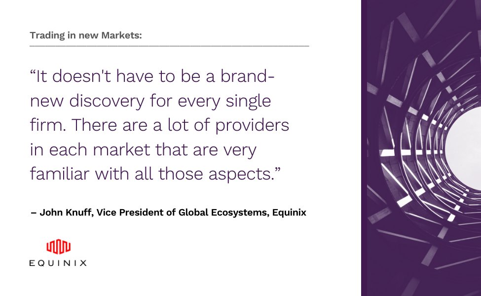 BSONetwork's tweet photo. Our partner @Equinix, John Knuff, Vice President of Ecosystems explains that the list is long, but trading firms that enter new locations can rely on a vendor community that is well-versed in the business of new markets. https://t.co/xKva2DQ55e #tradingwithoutborders #newmarkets https://t.co/qnahnr8vym