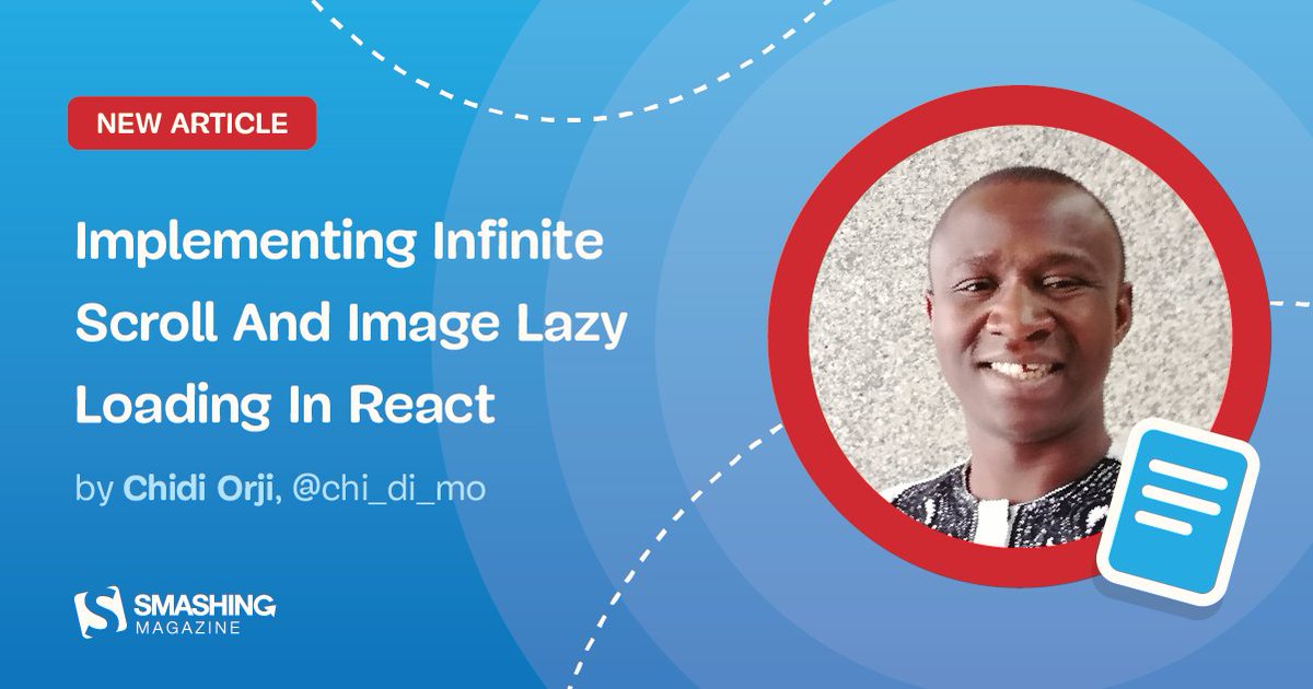 onefiniteloop's tweet image. Implementing Infinite Scroll And Image Lazy Loading In #React — Smashing Magazine buff.ly/33Ats68