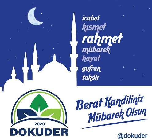 SEVGILI DERNEK UYELERI, MUBAREK BERAT KANDILINIZI KUTLAR, AILENIZ VE SEVDIKLERINIZLE BIRLIKTE HUZURLU VE SAGLIKLI GUNLER GECIRMENIZI TEMENNI EDERIZ.
#dokuder 
#BeratKandili