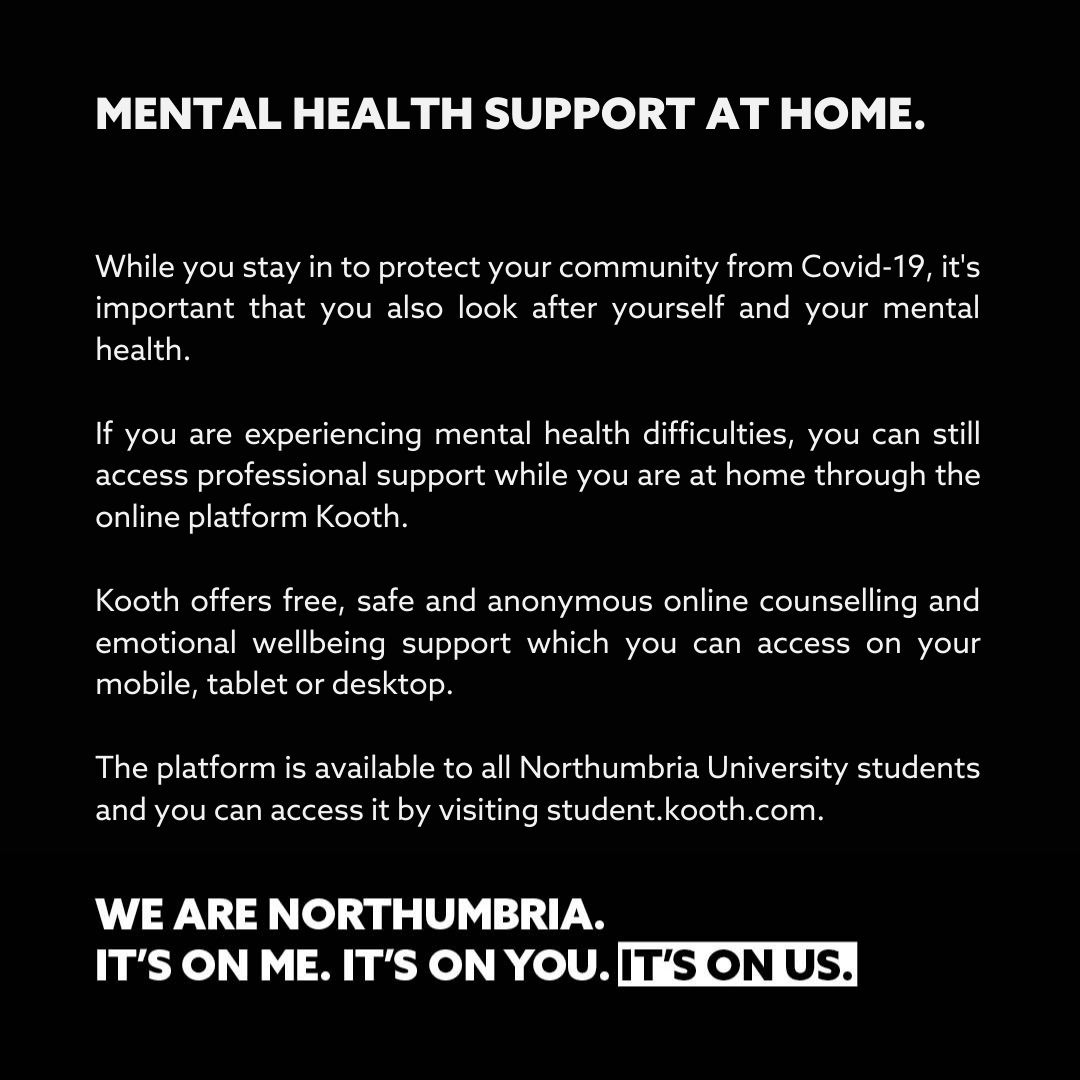 NorthumbriaUni's tweet photo. If you're a student at home and Covid-19 is affecting your mental health, you can still access professional support by visiting Kooth at  https://t.co/njoZQbljAe https://t.co/wCDdUFcFbe