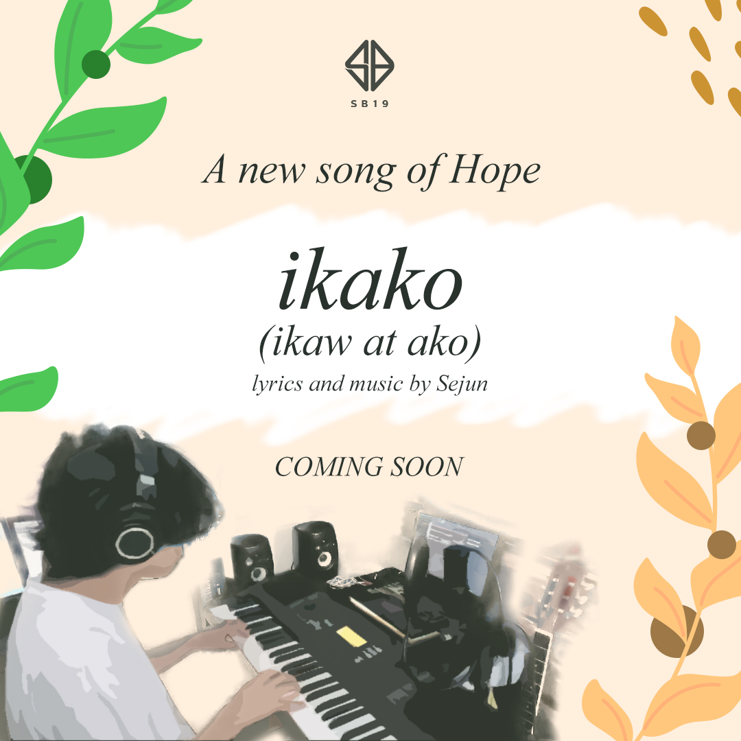SB19Official's tweet photo. Hi A'TIN!
Kamusta po kayo? We know how you are fighting well during these tough times. 

To give you a simple gift of hope and cheer you up, SB19 brings you a surprise song, "ikako"

COMING VERY SOON. #SB19ikako

#SB19 #SB19_JUSTIN #SB19_JOSH #SB19_SEJUN #SB19_KEN #SB19_STELL https://t.co/IebNS6qyoa