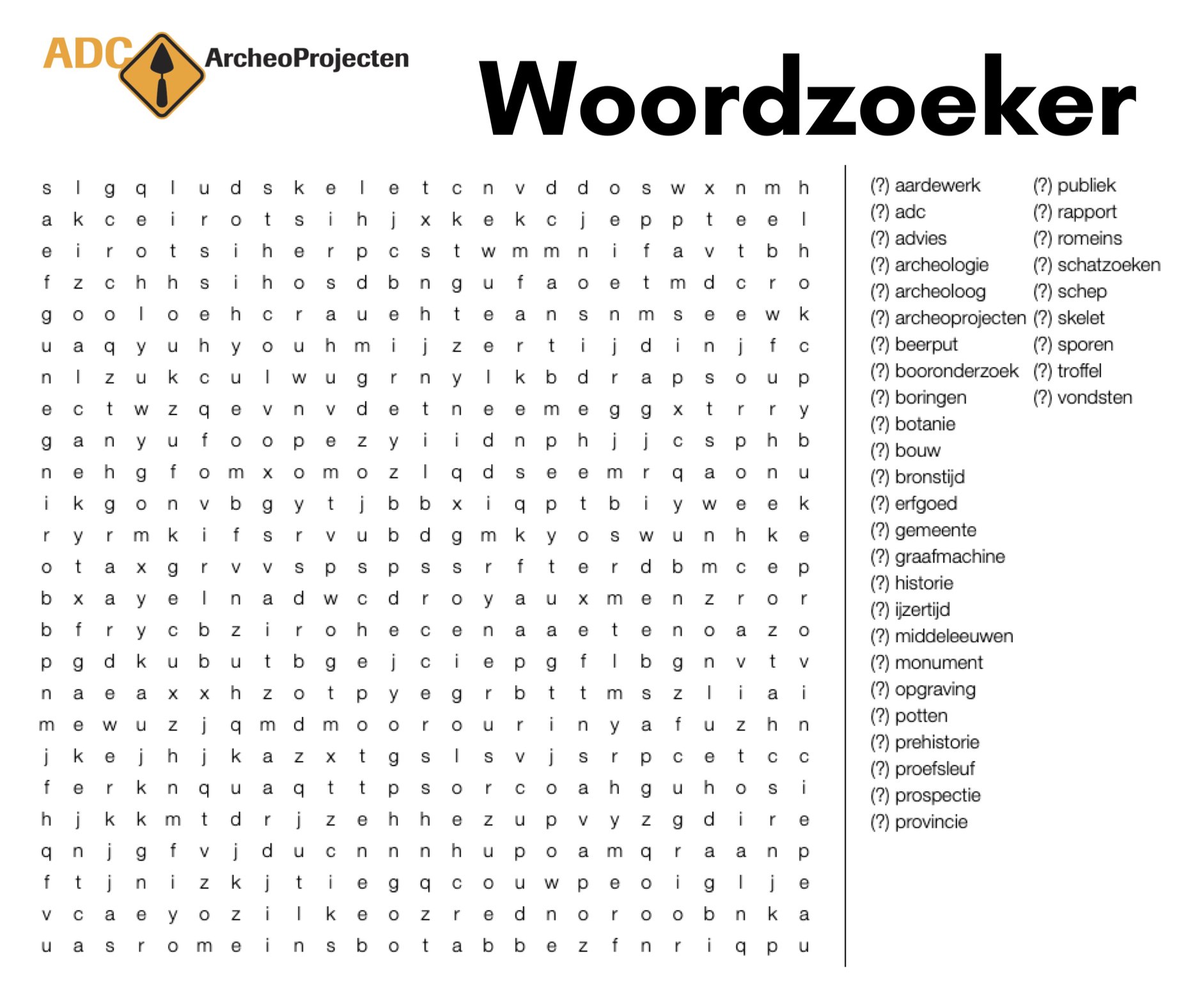 Vloeibaar Hoogte Radioactief ADC ArcheoProjecten on Twitter: "Vermaken jullie je nog of hebben jullie tijd te veel? We hebben een leuke woordzoeker voor jullie... vind je ze allemaal? Of zet je de kids aan het Vloeibaar Hoogte Radioactief ADC ArcheoProjecten on Twitter: "Vermaken jullie je nog of hebben jullie tijd te veel? We hebben een leuke woordzoeker voor jullie... vind je ze allemaal? Of zet je de kids aan het