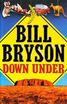 DAY 18: "Down Under" by Bill Bryson.Our boring prime ministers. Our irksome flies. Our ancient landscapes. Our toxic wildlife. Our coffee snobbery. Our safe and sun-drenched cities. My go-to whenever I'm homesick.  #lockdownlibrary