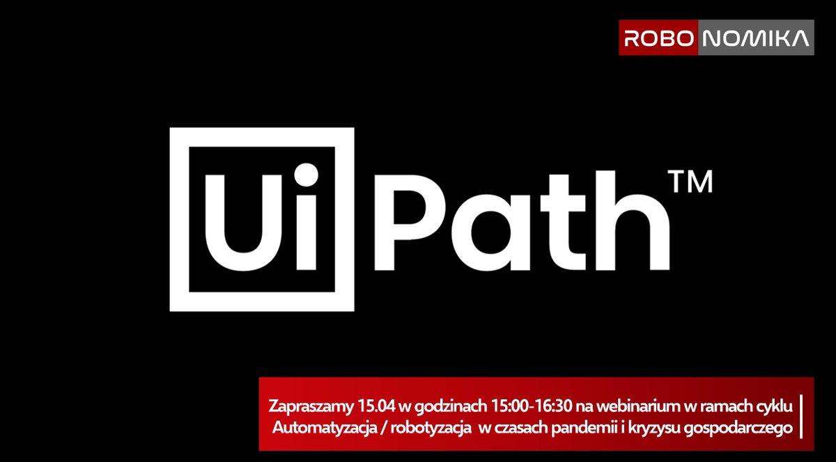 Andrzej_Sobczak's tweet photo. W ramach cykl webinariów prowadzonych z dostawcami narzędzi do robotyzacji pod hasłem „Automatyzacja/ robotyzacja w czasach pandemii i kryzysu gospodarczego” już 15 kwietnia będziemy rozmawiać z przedstawicielami #UiPath. Zapisy: https://t.co/FtCPbJmp62 #Robonomika #RPA https://t.co/tgmeTs6ytK