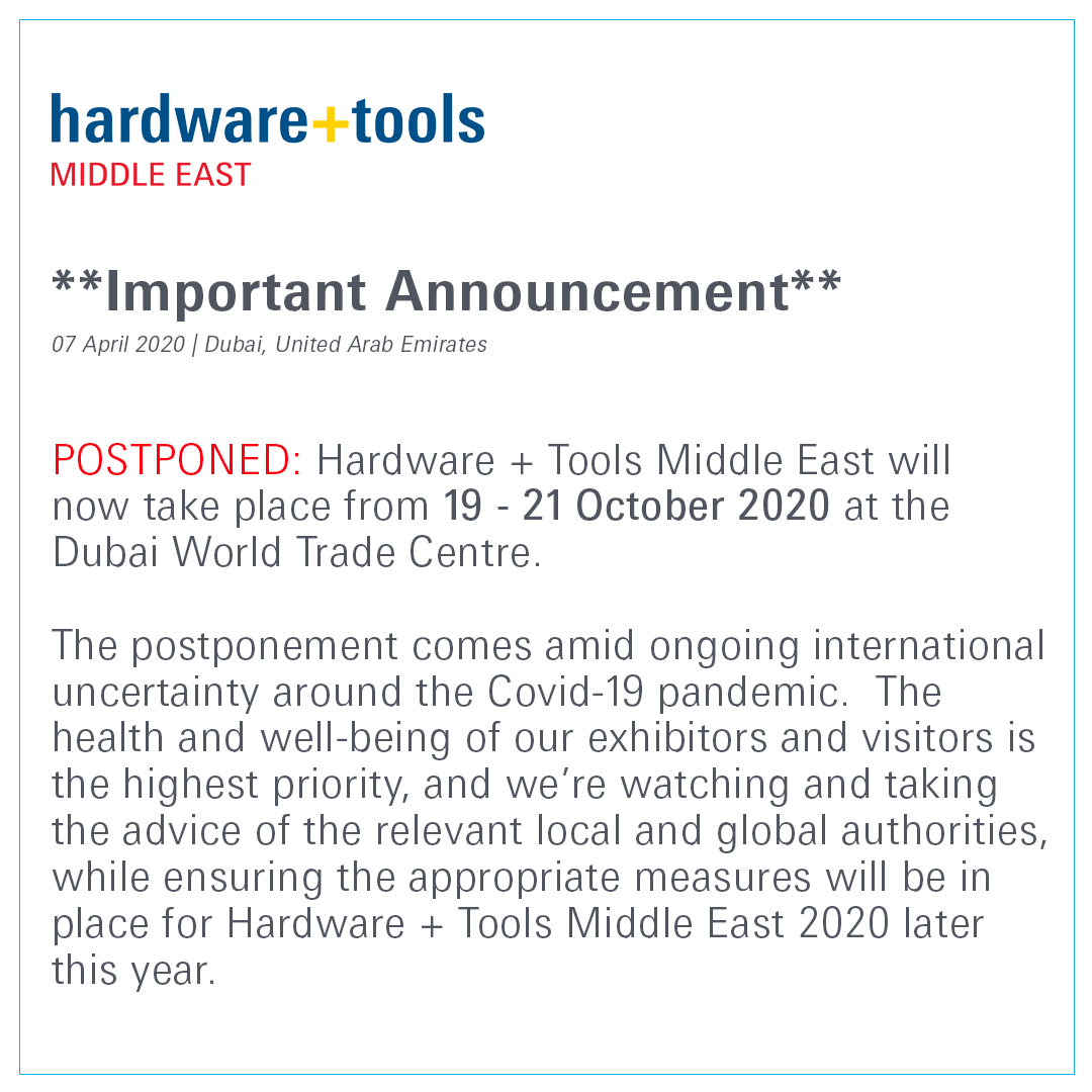 hardwaretoolsme's tweet photo. 📢 IMPORTANT ANNOUNCEMENT❗ @mfdubaiofficial today announces the postponement of #HardwareToolsME 2020. The 21st edition, which was scheduled to take place from 7-9 June, will now take place from 19–21 October 2020 at @DWTCOfficial. Read full statement 👉 https://t.co/Jwf4fnkTg4 https://t.co/4qPXrkGv03