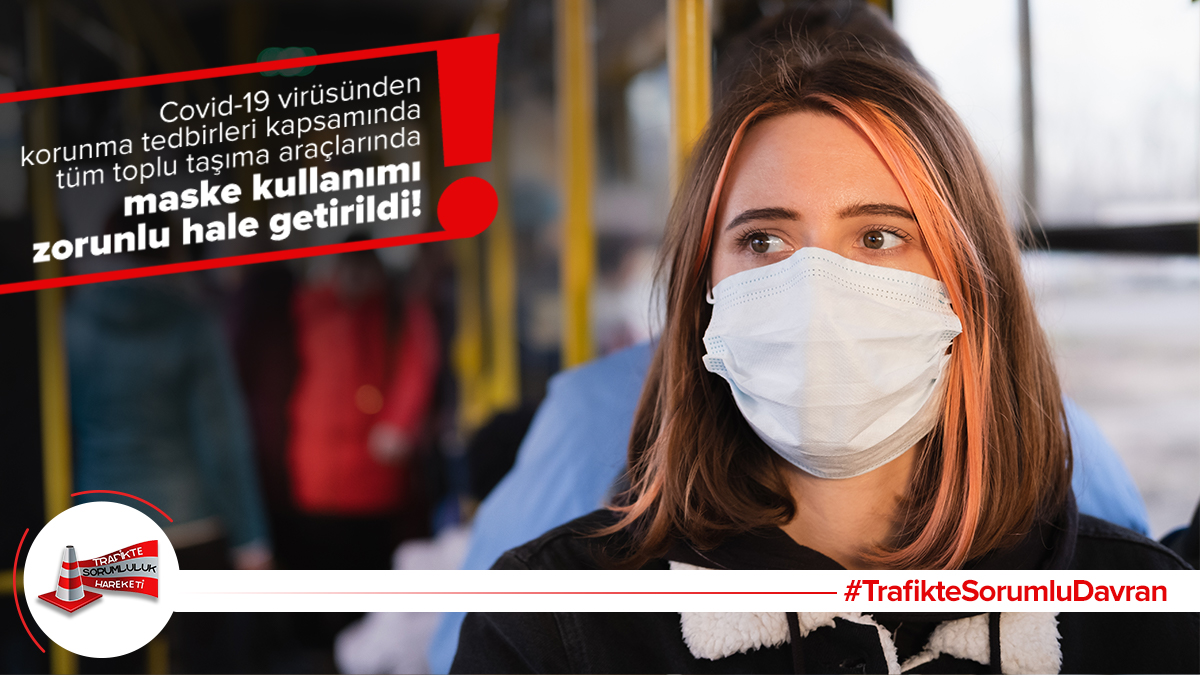 Covid-19 virüsünden korunma tedbirleri kapsamında tüm toplu taşıma araçlarında maske kullanımı zorunlu hale getirildi. Hem kendinizin hem de çevrenizdeki insanların sağlığını korumak için zorunlu hallerde dışarı çıkarken maske kullanmayı ihmal etmeyin.