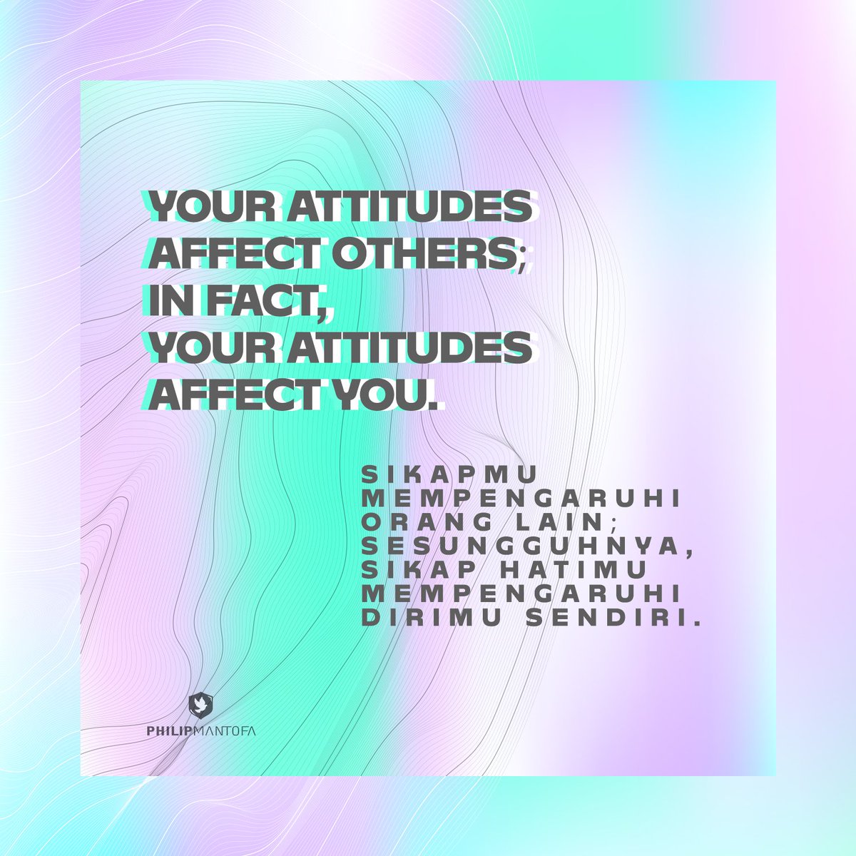 philipmantofa's tweet photo. Your attitudes affect others; in fact, your attitudes affect you.
.
Sikapmu mempengaruhi orang lain; sesungguhnya, sikap hatimu mempengaruhi dirimu sendiri.

#amsalkehidupan
#proverbsforliving https://t.co/6zYoLvhcdp
