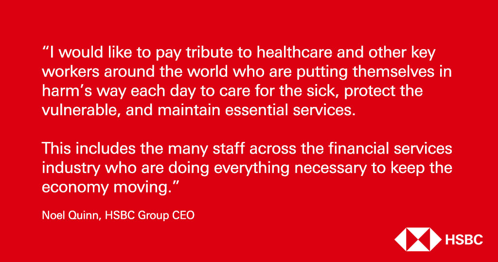 HSBC's tweet photo. Many of our colleagues are providing critical services to keep our branches, service centres, offices and back-up sites running. Group CEO Noel Quinn pays tribute to all those working to support their communities and keep our economy moving https://t.co/erfuCYN24L https://t.co/AsMnrtgygd