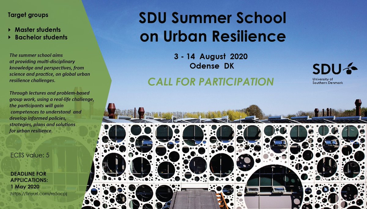 Call for Participation for SDU Summer School on Urban Resilience 2020
Deadline for application > 1 May 2020
For MASTER AND BACHELOR STUDENTS, 3 - 14 August 2020 in Odense, Denmark.
lnkd.in/gAB5a9q

#resilientcities #climatechange #urbanresilience #capacitybuilding #SDGs