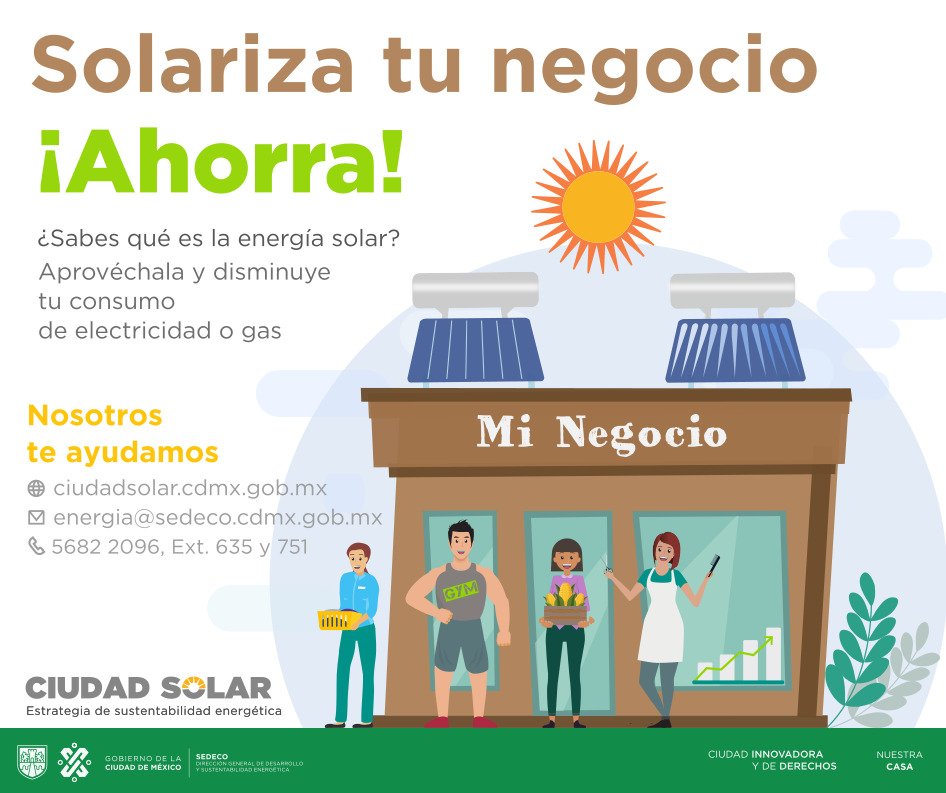 SedecoCDMX's tweet photo. ☀️Fortalece tu #Mipyme reduciendo el pago de electricidad o gas, utilizando #EnergíaSolar. Contamos con asesoría técnica y financiera, así como apoyo para tu negocio o empresa con @fidemx
 y @FondesoCDMX. Consulta https://t.co/JC1DGw2wPJ https://t.co/OddGSfvNJd