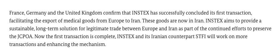 GermanyDiplo's tweet photo. France, Germany and the United Kingdom confirm that INSTEX has successfully concluded its first transaction, facilitating the export of medical goods from Europe to Iran. INSTEX and its Iranian counterpart STFI will work on more transactions and enhancing the mechanism. https://t.co/0z4KJwDjuw