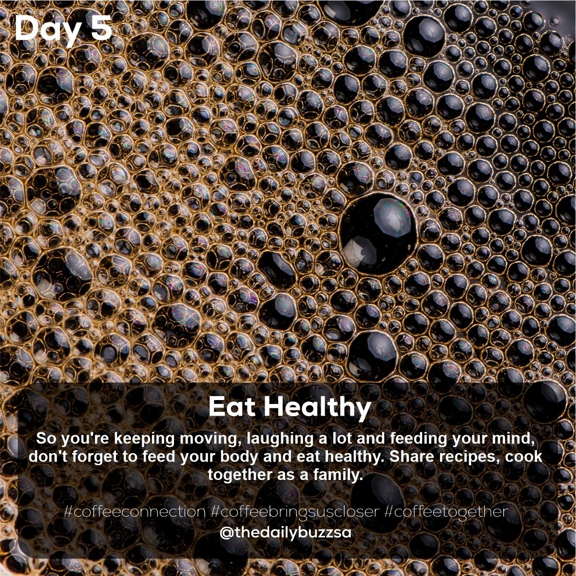 thedailybuzzsa's tweet photo. Day 5 - Eat Healthy

So you're keeping moving, laughing a lot and feeding your mind, don't forget to feed your body and eat healthy. Share recipes, cook together as a family.

#coffeeconnection #coffeebringsuscloser #coffeetogether @thedailybuzzsa https://t.co/Ep5DpmLkOW