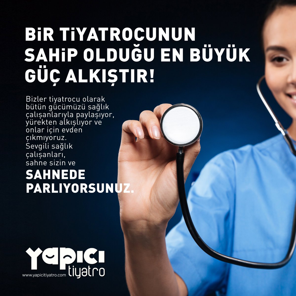 Bizler tiyatrocu olarak bütün gücümüzü sağlık çalışanlarıyla paylaşıyor, yürekten alkışlıyor ve onlar için evden çıkmıyoruz. Sevgili sağlık çalışanları, sahne sizin ve sahnede parlıyorsunuz. 👏 #sağlıkçalışanları #alkis #sahne #sizin #güç #evdekalin #evdençıkma #coronaturkiye