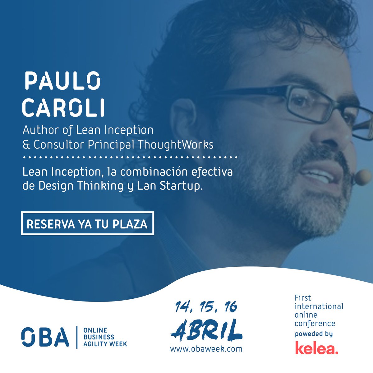 Tenemos el gusto de presentar a otro ponente más para el #OBAWeek! <a href="/paulocaroli/">Paulo Caroli</a> nos hablará sobre #Lean Inception, la combinación efectiva de #DesignThinking y #LeanStartup para la conceptualización efectiva de productos. #agile #innovation #agility