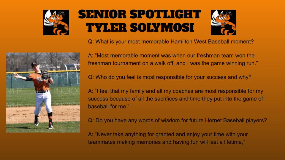 💥SENIOR SPOTLIGHT ⚾️ TYLER SOLYMOSI 
<a href="/HTSD_West/">Hamilton High West -The Hornet Buzz 🐝</a> <a href="/WeAreHTSD/">WeAreHTSD</a>