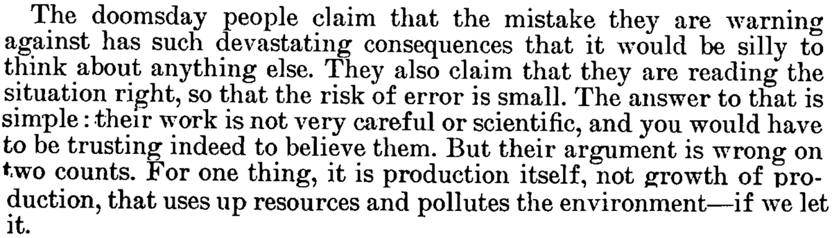 Prof. Solow coming down hard on 1970's cybernetic pseudoscience. "For one thing, it is production itself, not growth of production, that uses up resources and pollutes the environment."