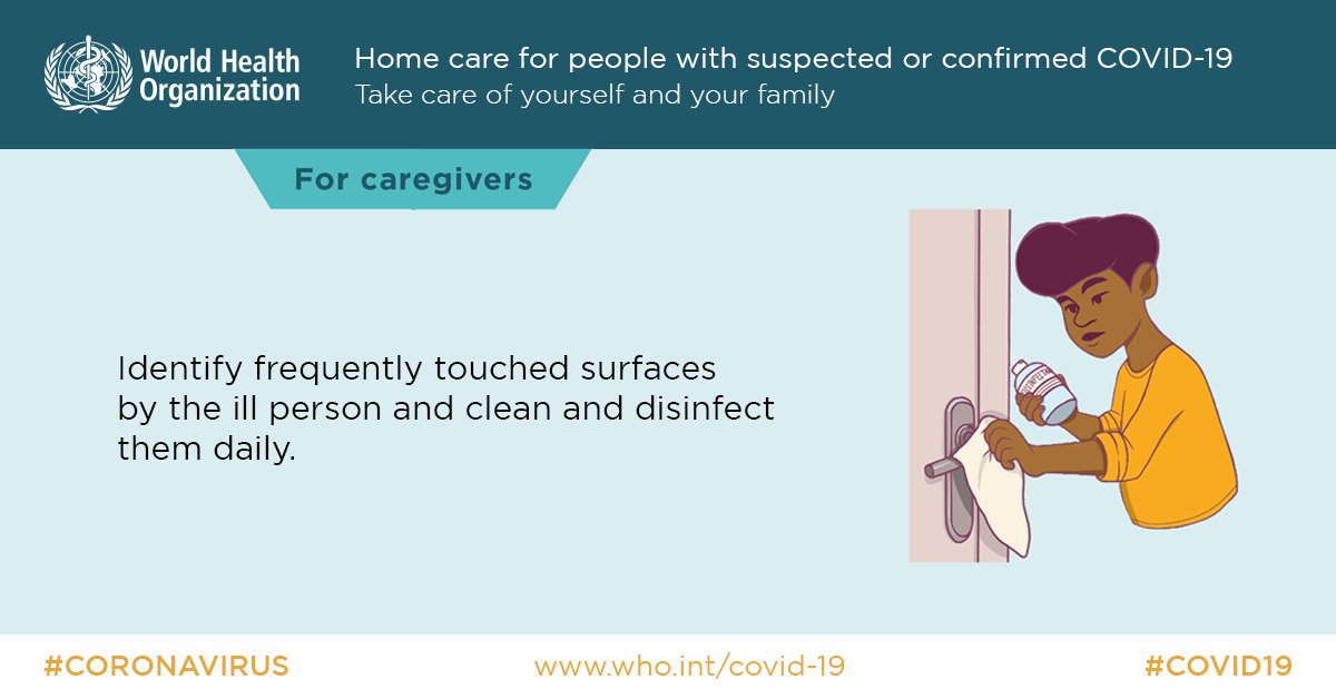  #COVID19 home caregivers should identify surfaces touched frequently by the person with suspected or confirmed  #coronavirus and clean & disinfect them daily