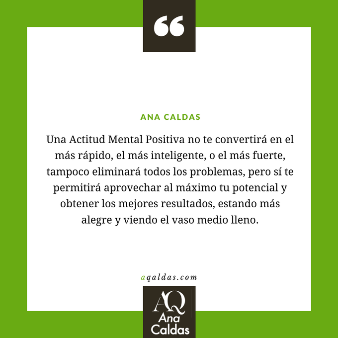 AQaldas's tweet photo. "Una Actitud Mental Positiva no te convertirá en el más rápido, el más inteligente, o el más fuerte, pero sí te permitirá aprovechar al máximo tu potencial y obtener los mejores resultados, estando más alegre y viendo el vaso medio lleno."
--Ana Caldas

#aqaldas #coaching https://t.co/VWQGoE2oCY