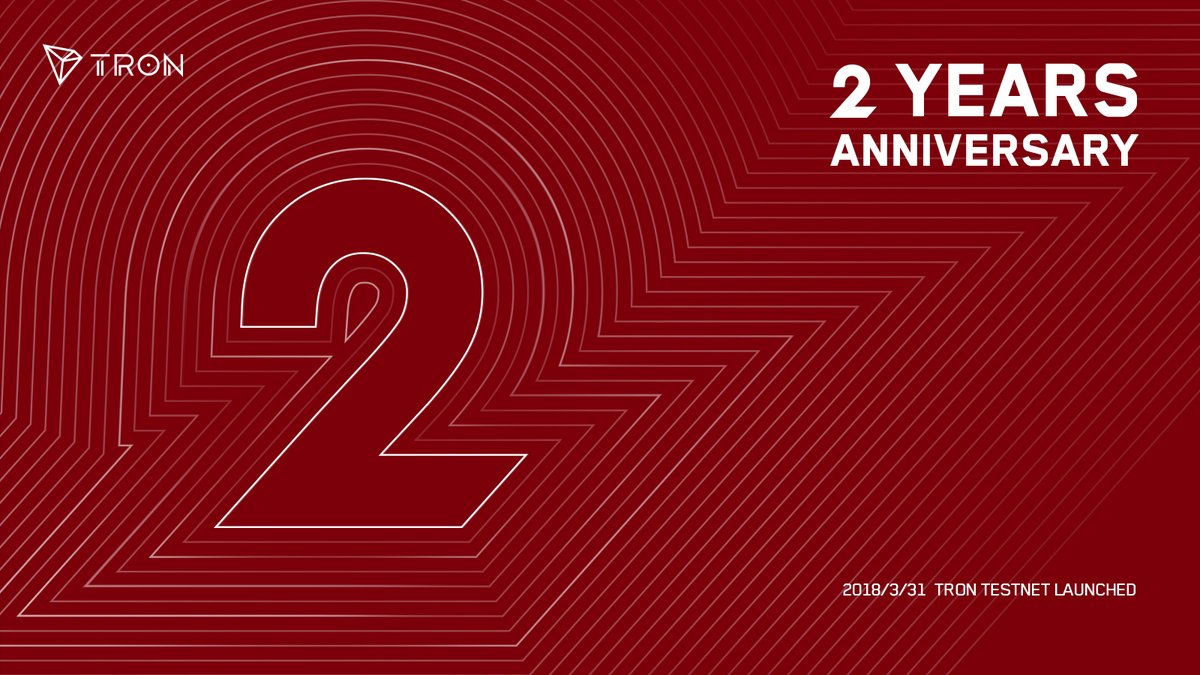 trondao's tweet photo. 🎉Happy 2 Year Anniversary🎉
Time flies, two years have passed since #TRON first launched the testnet. Today #TRON has built its ecosystem and will continue to work hard on decentralizing the web.
Thank you all #TRONICS for the support as always!
Our story continues...
#TRX https://t.co/FZOdMk9b1v