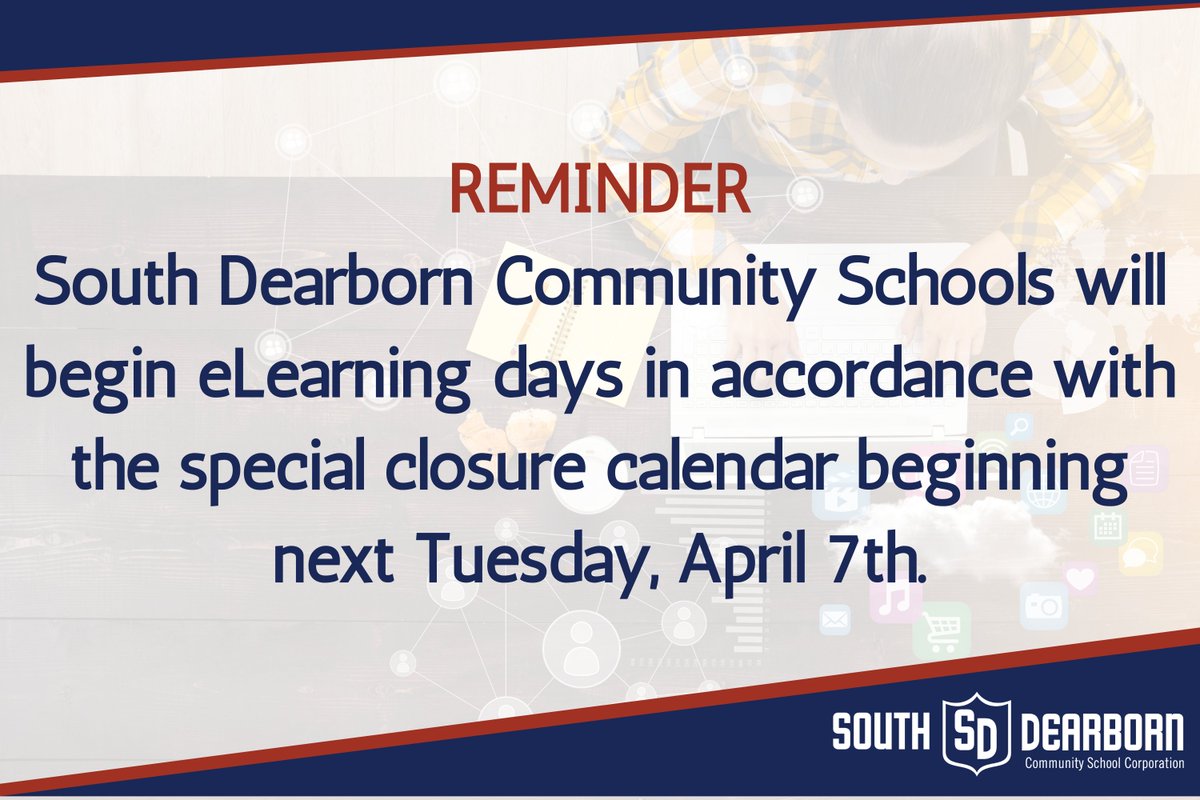 A reminder to all students, faculty, staff, administration and parents of South Dearborn Community School Corporation: All schools will begin eLearning days next Tuesday, April 7, 2020.

drive.google.com/file/d/1Bs30Ns…