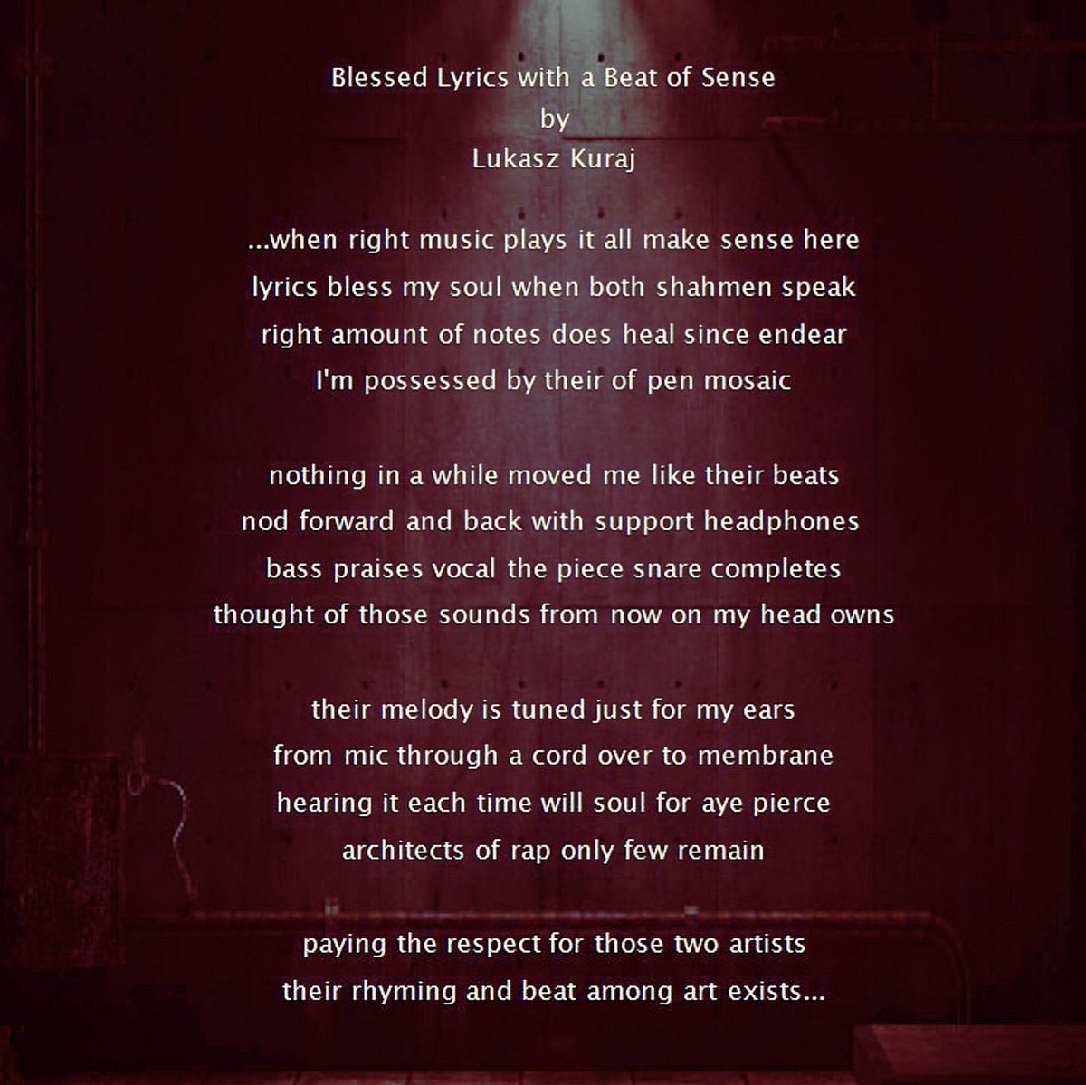 KurajLukasz's tweet photo. ...blessed lyrics with a beat of sense... dedicated to @BLESSxSHAHMEN for great music... #poem #poems #poet #poetry #poetrycommunity #poetrylyrics #poetsofinstagram #poetryisnotdead #londonpoets #londonpoetry #poetrylondon #writing #micropoem #micropoetry #lyrics #shahmen #poets https://t.co/Rndq0kM2e3