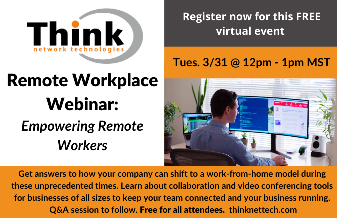 thinknettech's tweet photo. ❗️TODAY ❗️Free webinar! Get some insight on remote working to help your business through these challenging times. Register here: https://t.co/8F52EGZWGb #Think #RemoteWork #Webinar #Business #COVID19 #StayProductive #KeepWorking #DurangoCo #FourCorners #IT https://t.co/U6t75N1W5W