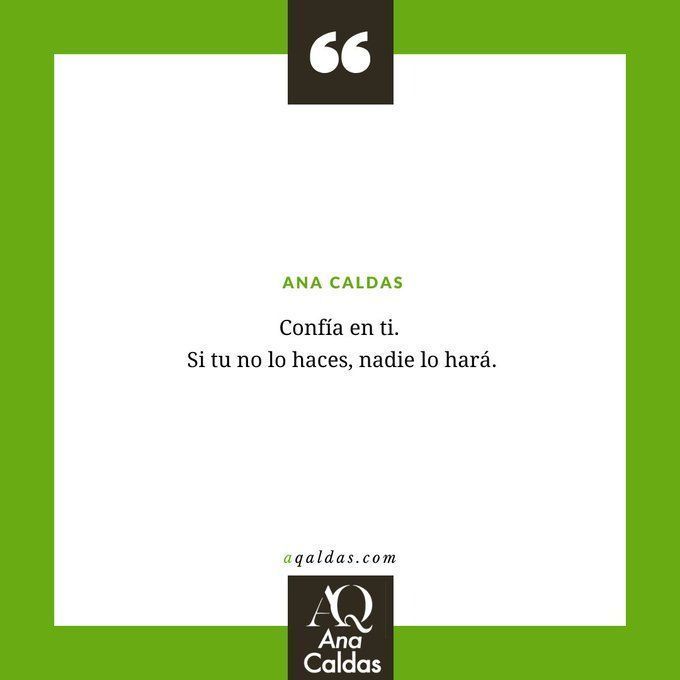 AQaldas's tweet photo. "Confía en ti. Si tu no lo haces, nadie lo hará."
--Ana Caldas

#aqaldas #anacaldas #metodoaqaldas #motivacion #productividad #productividadpersonal #liderazgo #coaching #coachingejecutivo #coachingempresarial #coachingdeequipos #confianza https://t.co/Keka2h6tQx