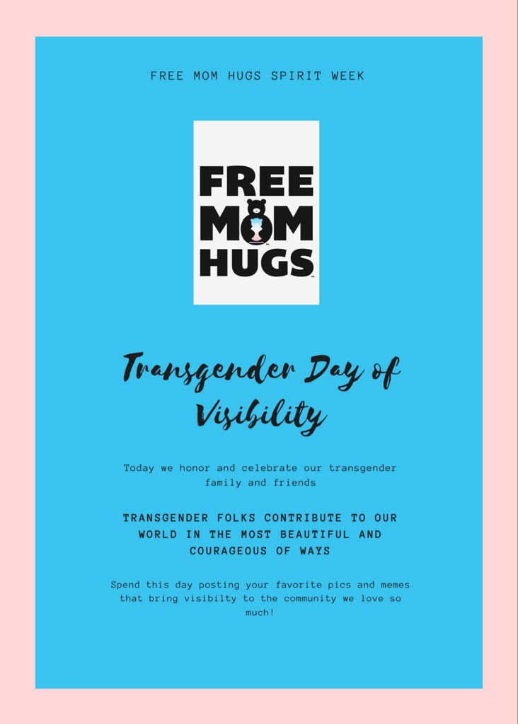 freemomhugs's tweet photo. Itโs Tuesday in Free Mom Hugs Spirit Week! And even more important, itโs Transgender Day of Visibility! Join us as we celebrate, educate and advocate for our Transgender Community. #transgenderdayofvisibility #tuesdayvibes #transgender #community #fmhspiritweek https://t.co/oKulQqlovX