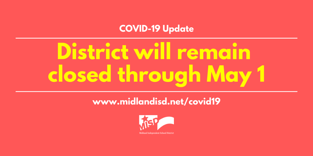 Midland_ISD's tweet photo. Midland ISD will remain closed through May 1. Read more here: https://t.co/lSHwl8w2Cy https://t.co/WHpnLpfVwS