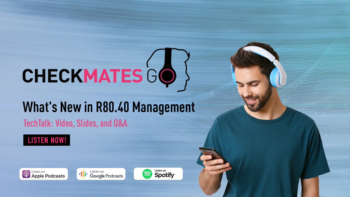 CPCheckMates's tweet photo. Find out what's new in @CheckPointSW #R80.40 Management in this recent #CheckMatesGO podcast with community leader @PhoneBoy. Listen now! https://t.co/0SdS4hveMy https://t.co/8imWiyic0D