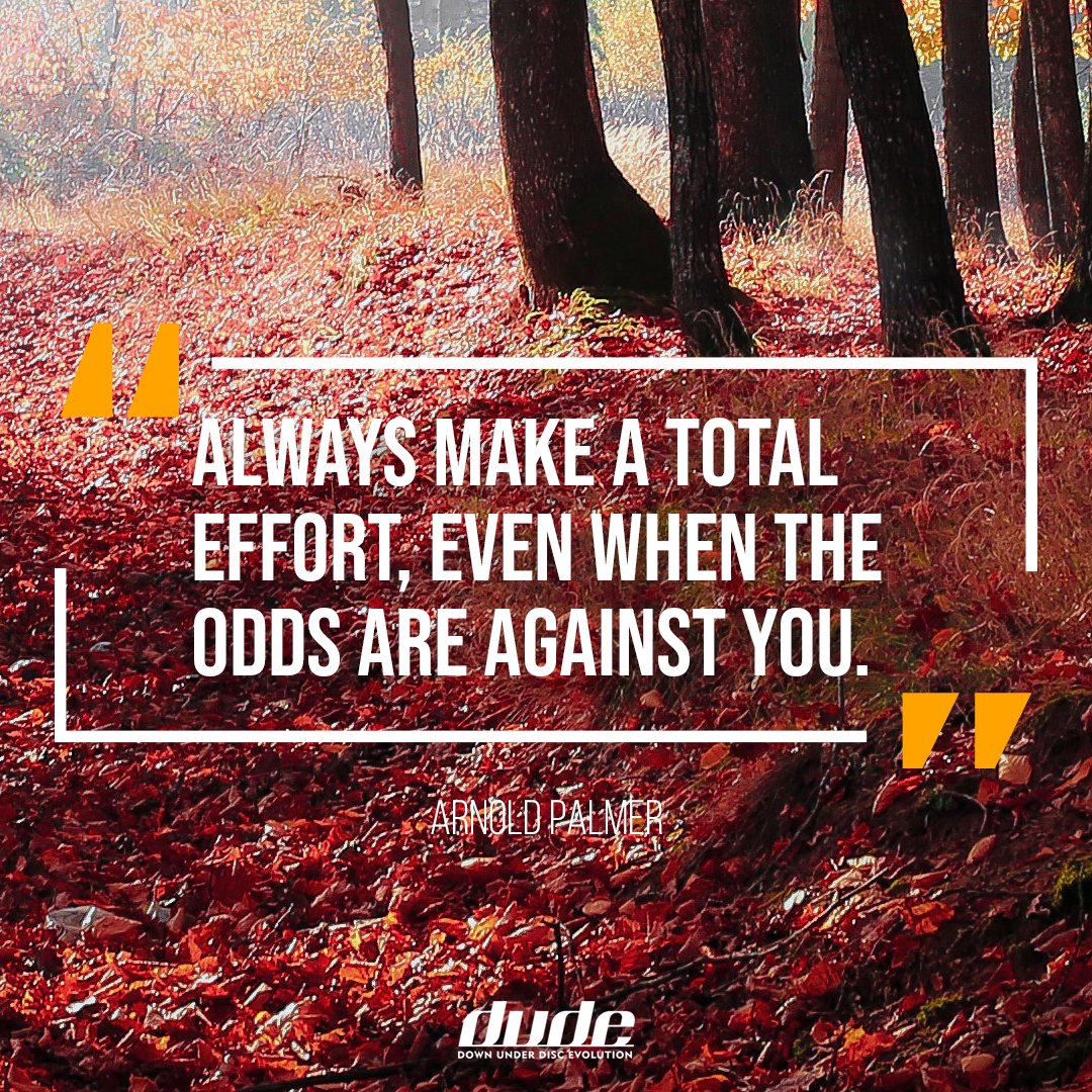 Always make a total effort, even when the odds are against you.
Arnold Palmer
#discgolf #discgolfapparel #discgolfclothing #quote #alwaysdoyourbest #buildingupconfidence