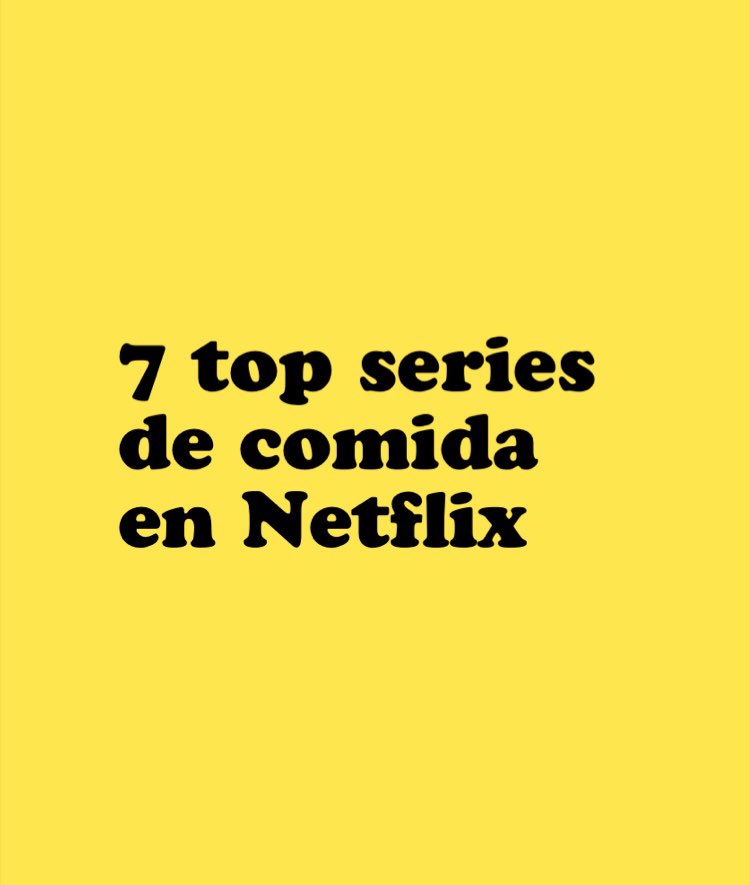 Las 7 mejores #series de comida de <a href="/NetflixES/">Netflix España</a> para devorar en tiempo de #coronavirus. ~>> bit.ly/7bestfoodseries #StayAtHome #yomequedoencasa #seriesnetflix #COVID19 #cuarentena