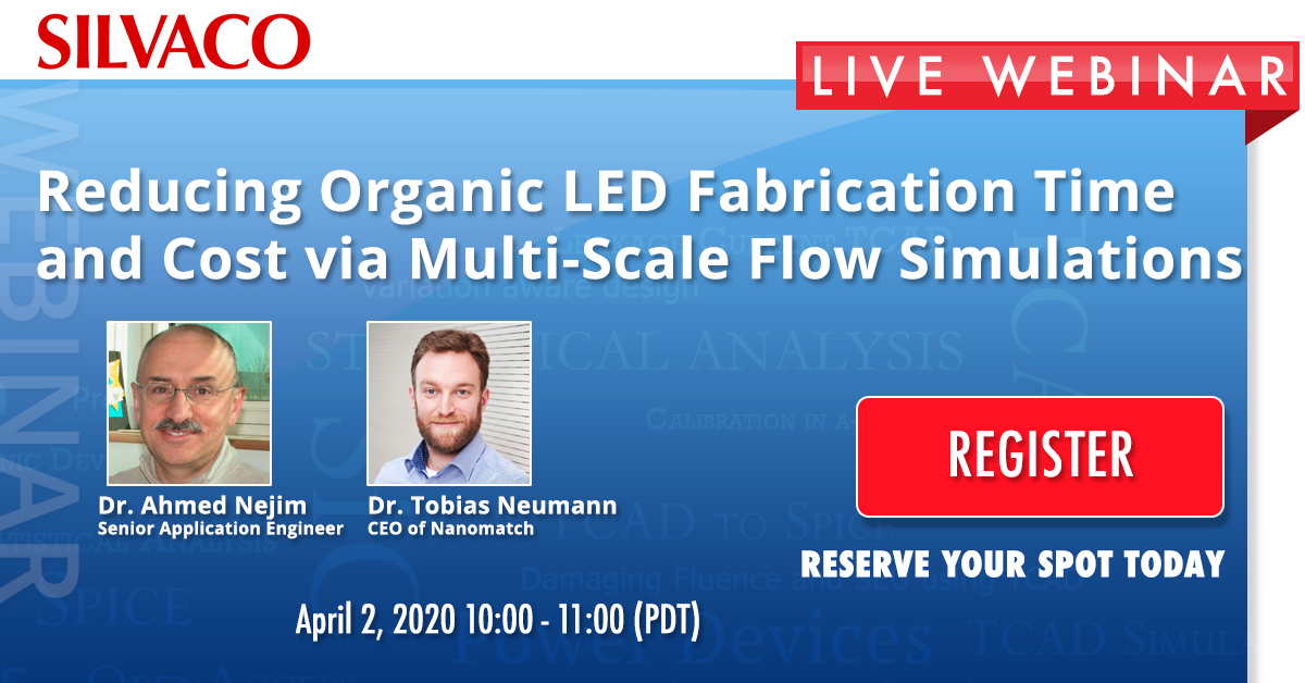 SilvacoGroup's tweet photo. You can still register our upcoming webinar on Reducing Organic LED Fabrication Time and Cost via Multi-Scale Flow Simulation
https://t.co/OlSuwvYVDN
#tcad #webinar #OrganicLED https://t.co/Hm7daZz3RW