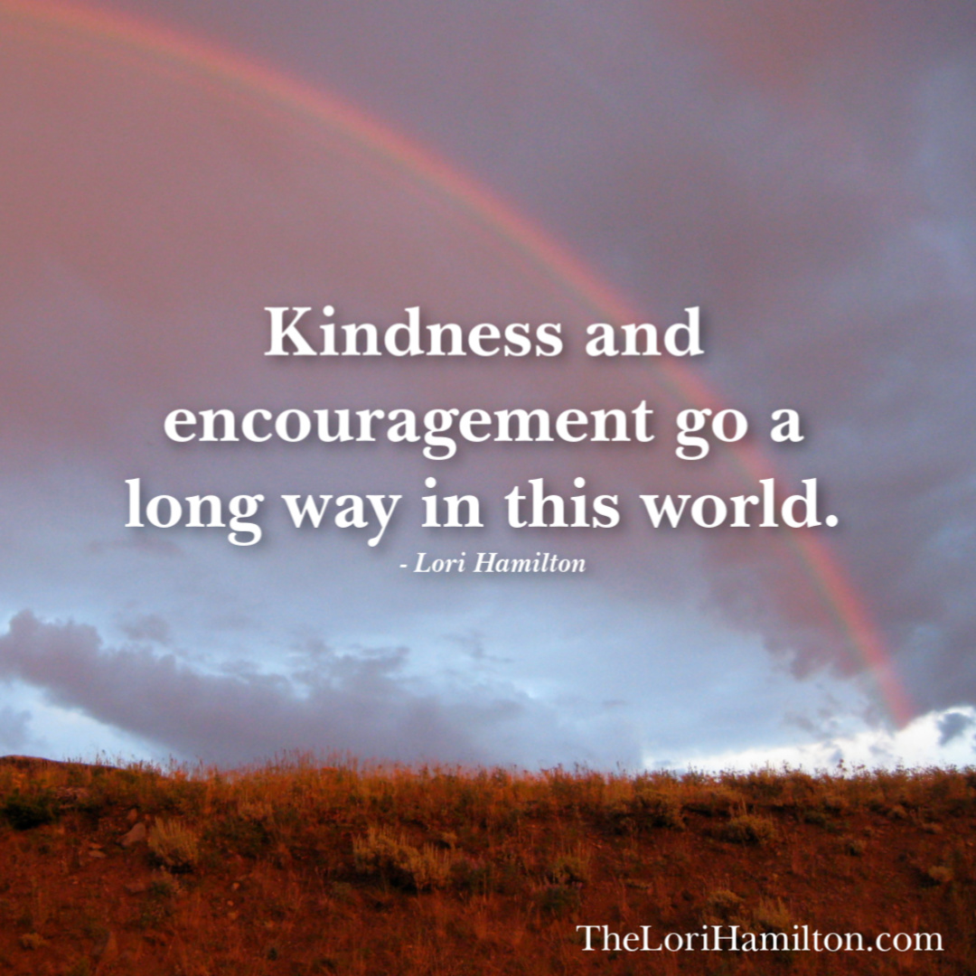 thelorihamilton's tweet photo. For the world today, kindness and encouragement are needed. #LoriShares #COVID19 #LifeLessonsByLori #LifeIsForSharing
(photo: picture of a rainbow with Lori Hamilton quote: Kindness and encouragement go a long way in this world.) https://t.co/wcWxihFr2W