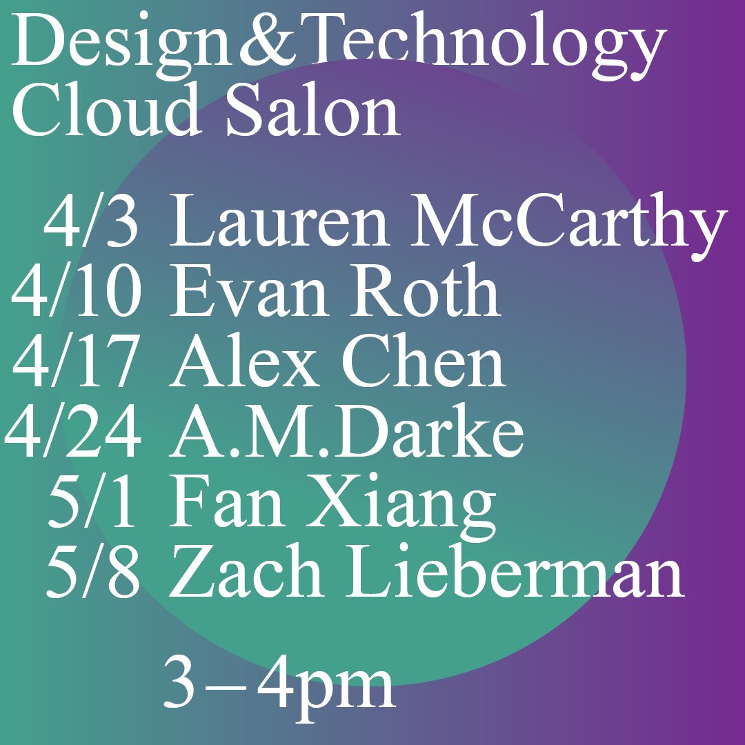 parsons_dt's tweet photo. We are excited to announce Design + Technology Cloud Salon, a Zoom webinar that invites artists, designers, technologists, and industry professionals to present projects and engage in direct conversations with participants ��️🔄💻 https://t.co/rYGr9W7ZAe