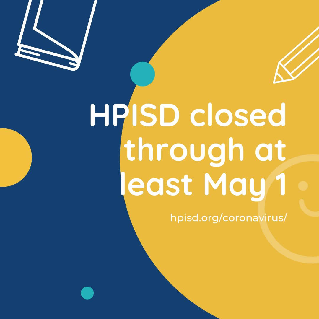 hpisdschools's tweet image. UPDATE: Consistent with Gov. Abbott&apos;s executive order and federal guidelines, HPISD will remain closed at least through May 1. Full story here: ow.ly/s5Zq50z1tNC
