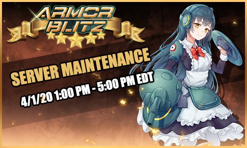 ArmorBlitz's tweet photo. Hello Generals! The server will be down tomorrow, April 1st from 1:00 PM - 5:00 PM EDT for server maintenance. https://t.co/J2wwQXHD2Y
