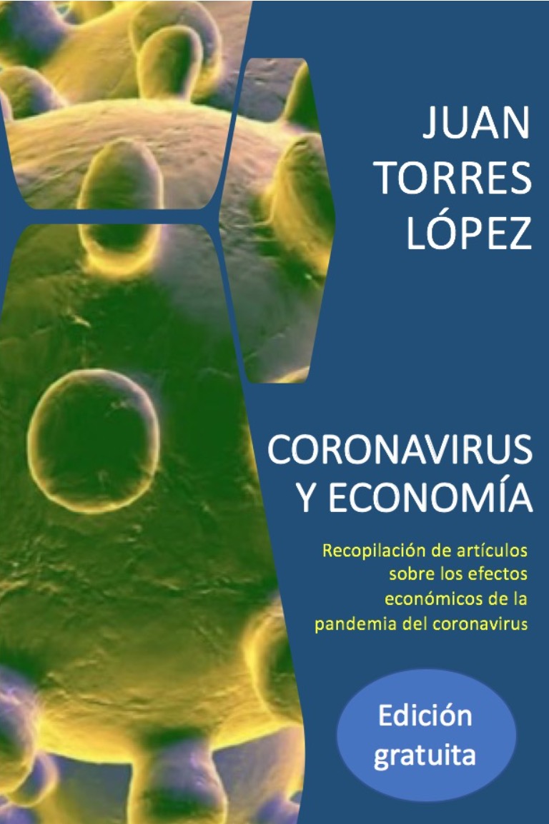 juantorreslopez's tweet photo. Acabo de publicar un libro digital con mis artículos sobre la crisis del coronavirus. Puede obtenerse en diferentes formatos y gratuitamente en mi web

https://t.co/fD8DAkrxIs

#coronavirusYeconomia https://t.co/wrec2crtit