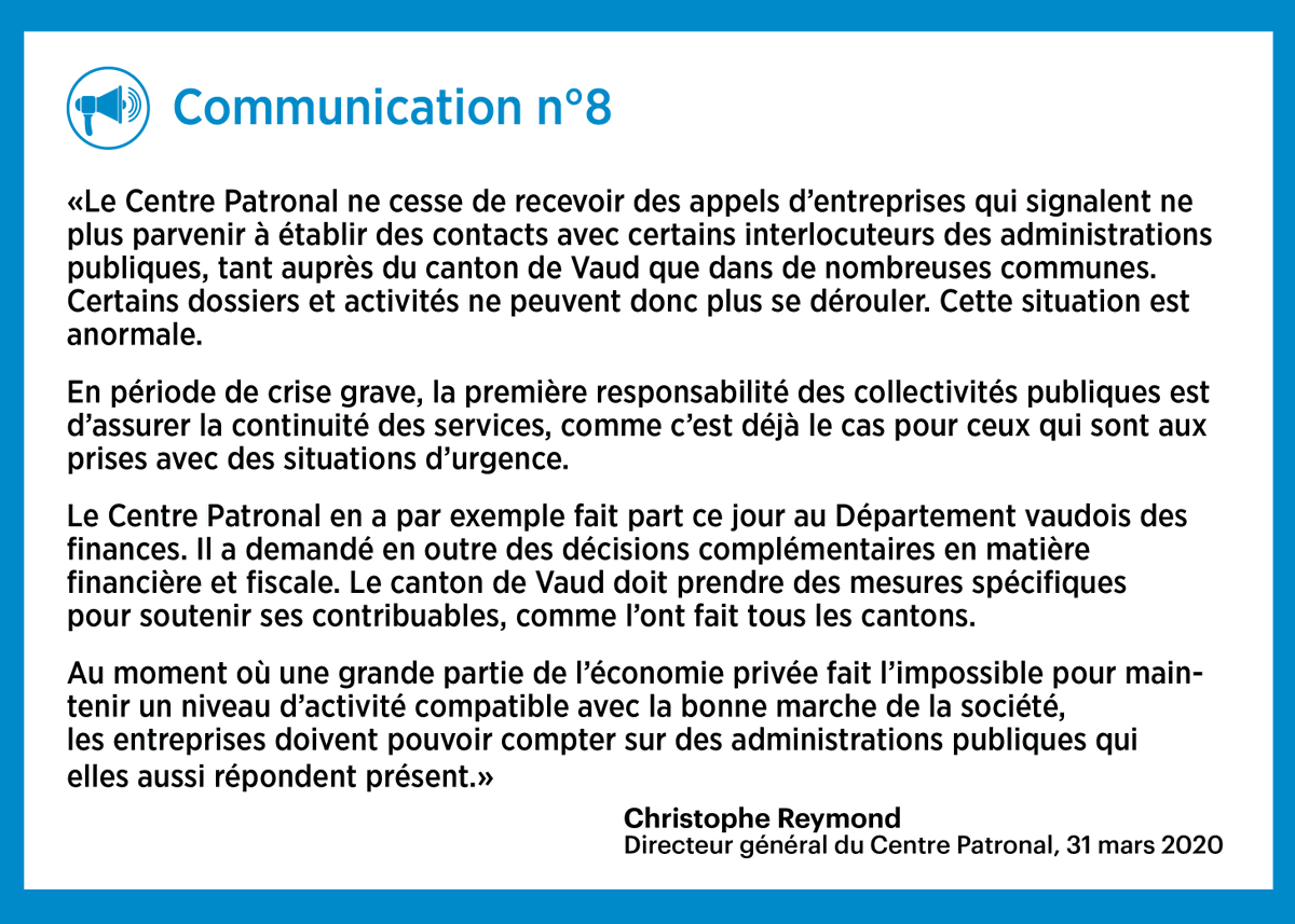 Communication n°8. Les entreprises doivent pouvoir compter sur des administrations publiques qui elles aussi répondent présent <a href="/chreymond/">Christophe Reymond</a> Directeur général du Centre Patronal #Coronavirus #COVID19 #SARSCOV2