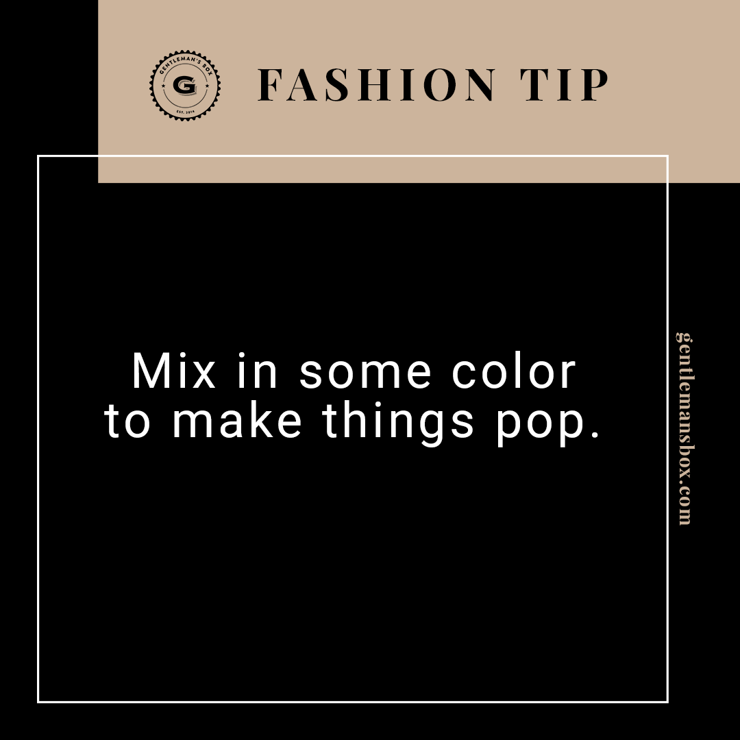 gentlemansbox's tweet photo. #TipTuesday It's ok to love your blacks and blues and grays, but surprise people every now and then by mixing in some color. #GentlemansBox https://t.co/mrCyzewjOe