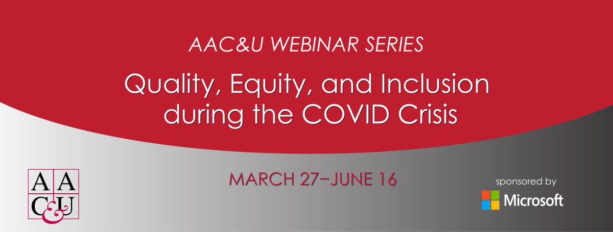 aacu's tweet photo. As the #HigherEd community responds to the #COVID19 pandemic, AAC&amp;U is offering a series of free webinars to support your efforts to maintain a commitment to quality, equity, and inclusion. Thank you @Microsoft for their generous support of the webinars. https://t.co/Zrwj4Myklt https://t.co/iOM3rN6War